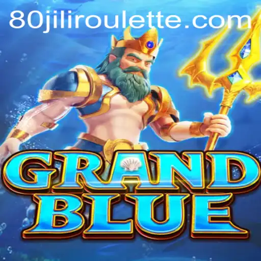 The Fascinating World of GRANDBLUE: Engage with the 80jili Experience