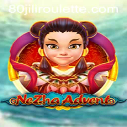 Explore the Mystical World of NeZhaAdvent: A Game of Adventure and Strategy