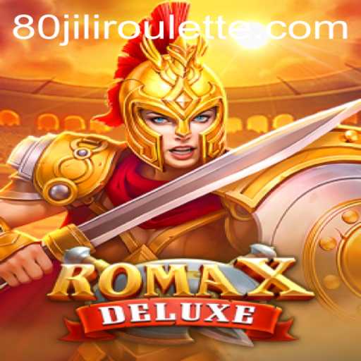 Exploring the Thrilling World of RomaXDeluxe: Innovative Gaming with 80jili