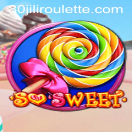 Discovering SoSweet: The Enchanting World of 80jili